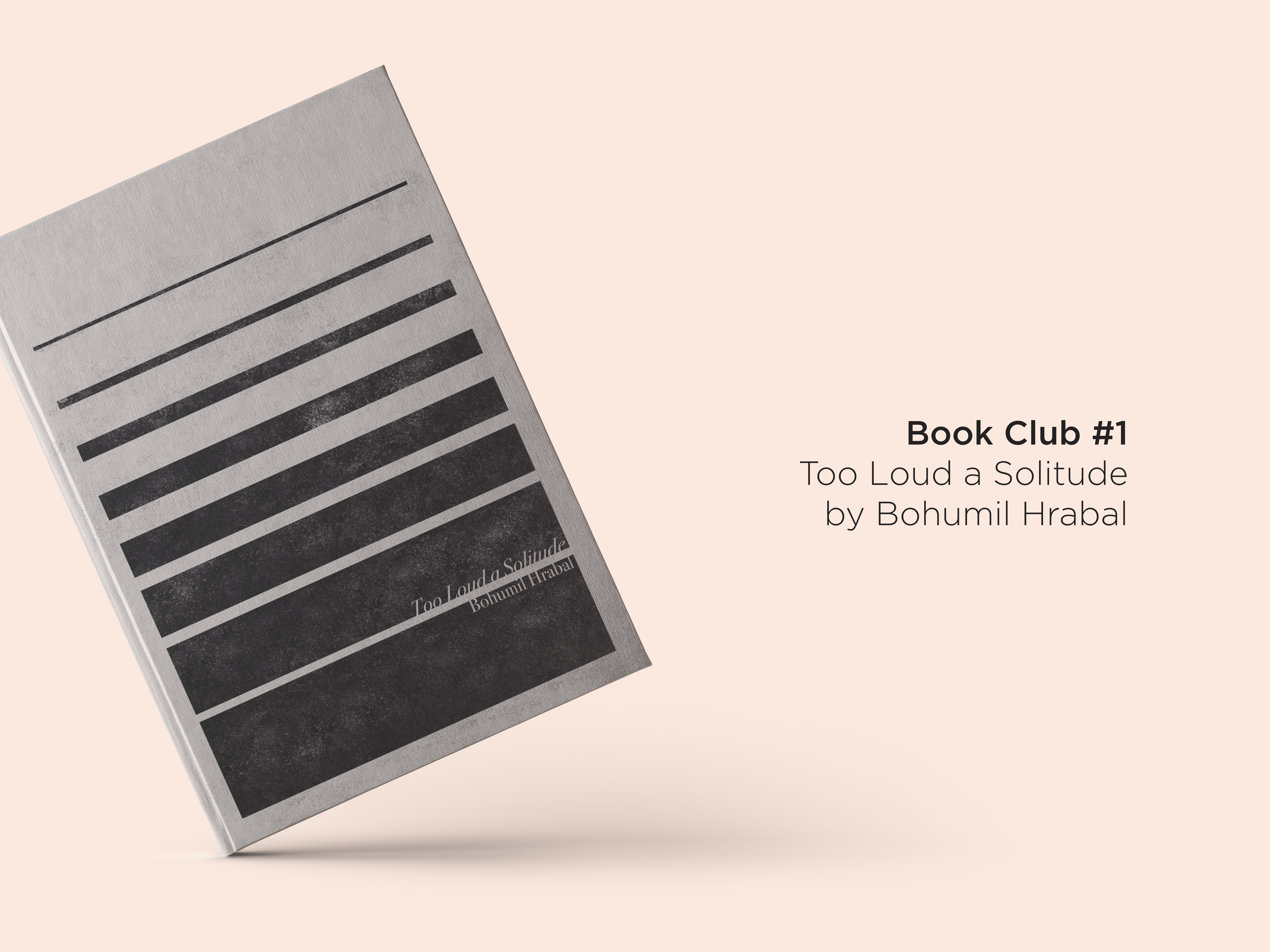 Too Loud a Solitude by Bohumil Hrabal alternative book cover design workovereasy book club