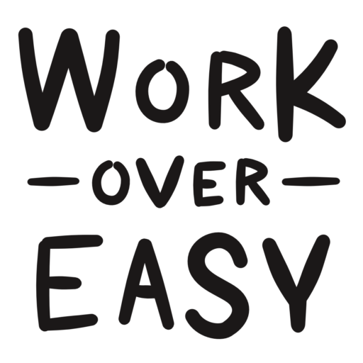 work over easy