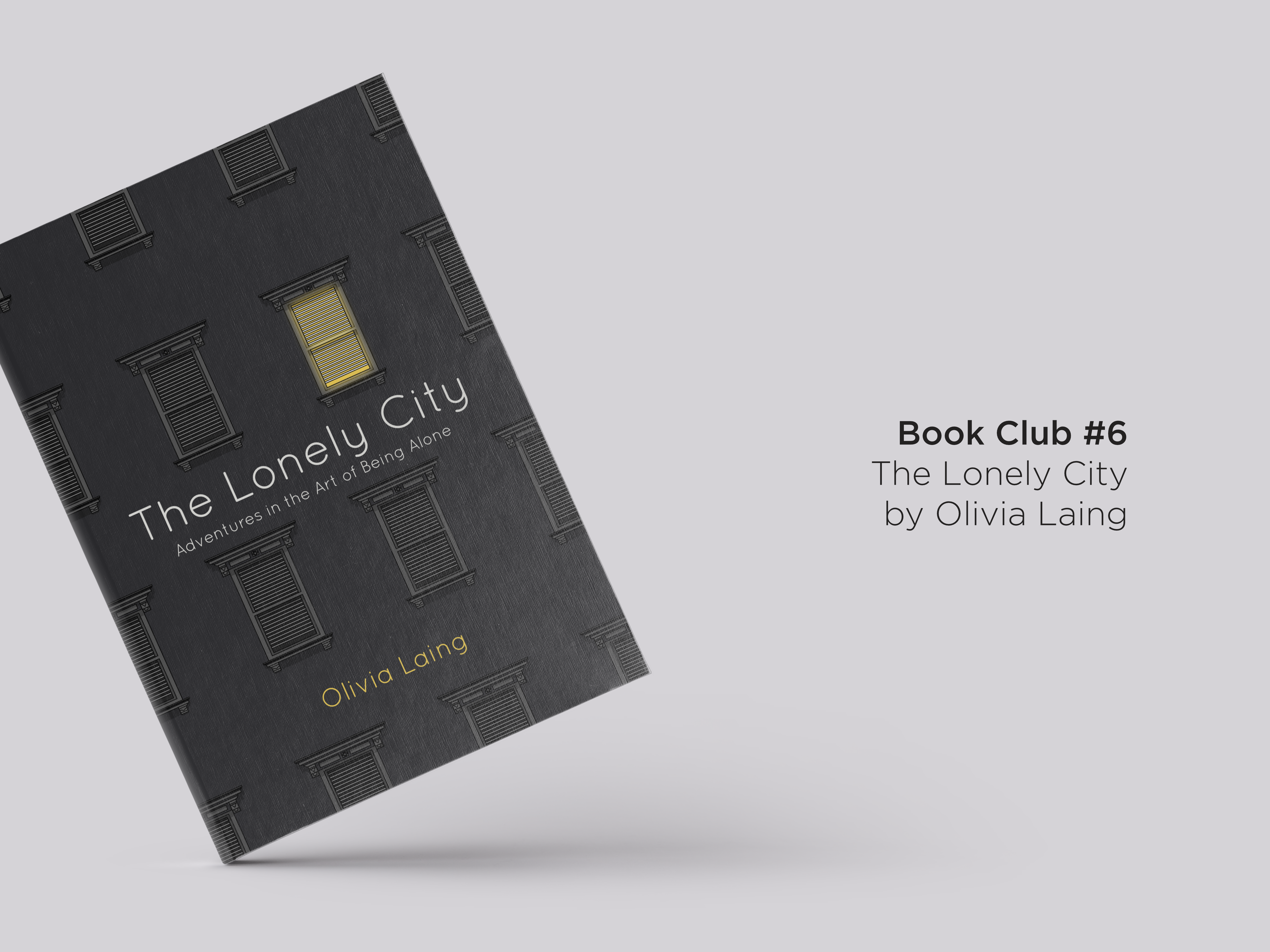 Book Club 6: The Lonely City by Olivia Laing Cover Design